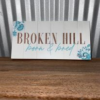 Kelly Lane Sentiment Plaque 3D Broken Hill Born 10x20